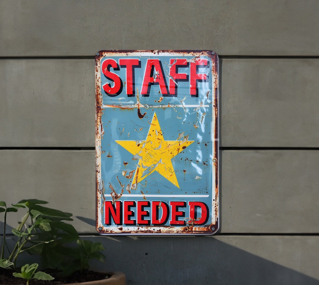 Vintage Style Sign, Metal Sign, Staff Needed, Retro Decor, Wall Art - Etsy