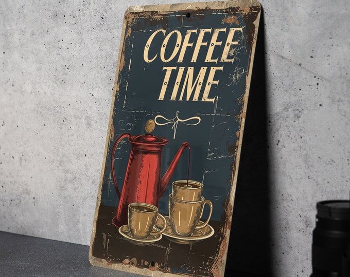 Rustic Coffee Time Sign, Metal Wall Decor, Kitchen Art, Vintage Home Decoration, Cafe Sign