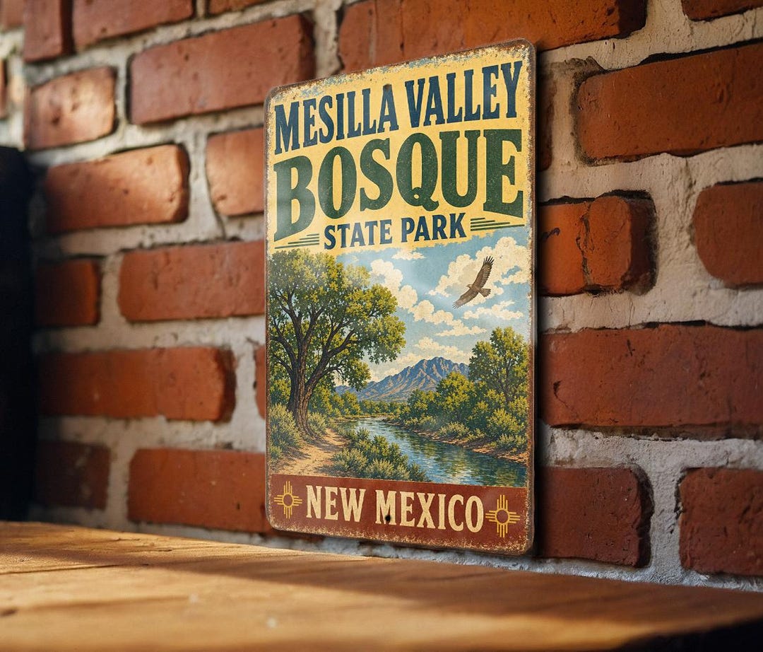 Mesilla Valley Bosque State Park New Mexico Vintage Style Metal Sign ...