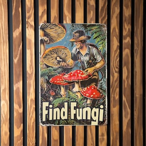Mushroom Hunting Guide, Find Fungi Easily, Mushroom Hunter&#39;s Gift, Vintage Tin Sign, Metal Wall Decor