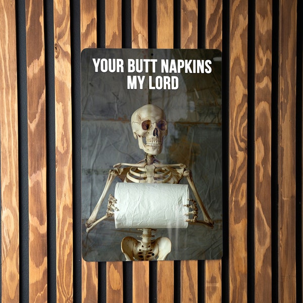 Butt Napkins My Lord Metal Poster - Bathroom Royalty, Toilet Humor, Noble Wipe, Quirky Decor, Medieval Joke