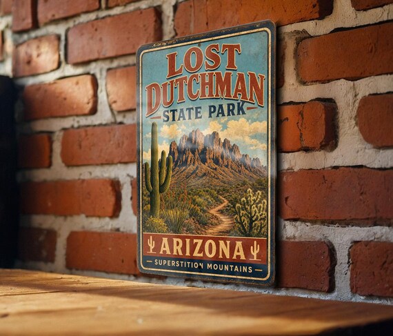 TAZ 95年ビンテージ ポスター！Board in The South Bay Lost Dutchman State Park Arizona Vintage Style Metal Sign