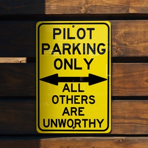 Pilot Parking Only Metal Sign - Aviation Decor, Exclusive Parking, Pilot Gifts, Aircraft Sign, Unique Wall Art