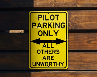 Pilot Parking Only Metal Sign - Aviation Decor, Exclusive Parking, Pilot Gifts, Aircraft Sign, Unique Wall Art