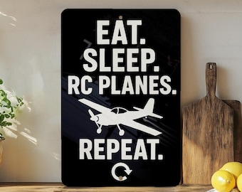 Eat Sleep RC Planes Repeat Metal Sign – RC Plane Silhouette Wall Decor for Hobbyists, Garage or Man Cave Gift