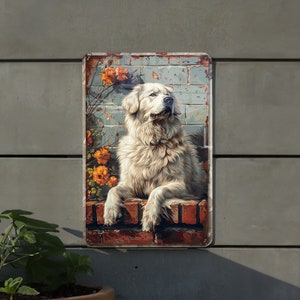 Great Pyrenees Metal Sign, Vintage Style Decor, Funny Dog Art, Wall Hanging, Gift Idea