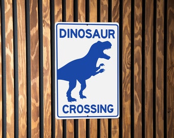 Dinosaur Crossing Metal Sign, Prehistoric Decor, Kids Room Accessory, Unique Garden Sign, Wall Art