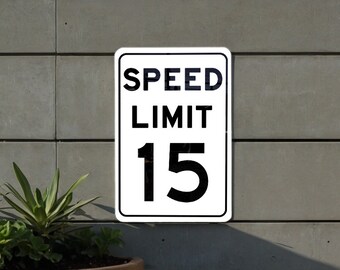 Speed Limit 15 MPH Sign - Residential and School Zone Aluminum