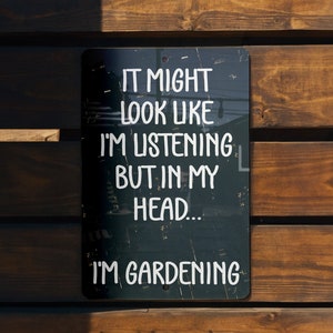 Gardening Metal Sign, Indoor Decor, Outdoor Plaque, Wall Art, Garden Lover Gift