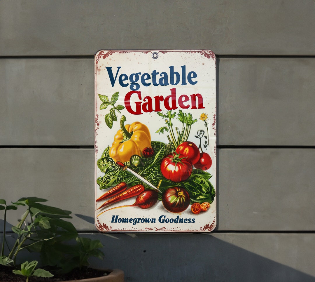 Vegetable Garden Metal Sign, Homegrown Goodness, Vintage Style, Garden ...