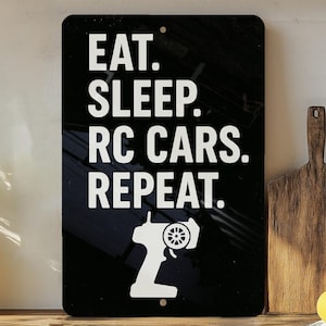 Eat Sleep RC Cars Repeat Metal Sign – Remote Control Car Wall Decor for Hobbyists, Garage, Man Cave, Gift for RC Enthusiasts