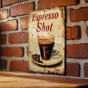 Espresso Shot Metal Sign, Vintage Style Decor, Funny Coffee Art, Kitchen Wall Hanging, Cafe Decoration