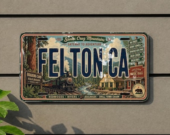 Felton CA Retro Style License Plate, California Souvenir Car Tag, Felton California Decor, Santa Cruz Mountains Gift