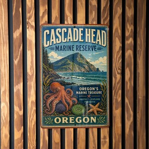 May include: A vintage-style metal sign for Cascade Head Marine Reserve in Oregon. The sign features an illustration of a coastal landscape with an octopus, sea urchin, and starfish. The sign is mounted on a wooden slatted wall.