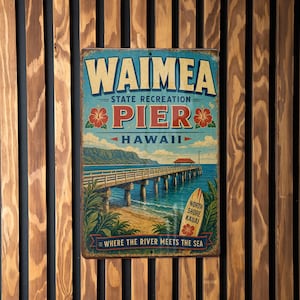 Waimea State Recreation Pier Hawaii Vintage Style Metal Sign, Waimea Pier Wall Decor, Hawaii Coastal Landmark Sign