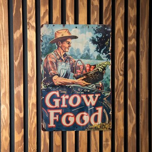 a sign on a wooden wall that says grow food