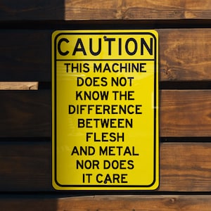Metal Sign Warning: Machine Danger, Caution Notice, Risk of Injury, Safety Alert, Flesh vs Metal