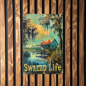 Louisiana Bayou Metal Sign, Swamp Life Decor, Cajun Country Vintage, Rustic Wall Art, Home Decoration