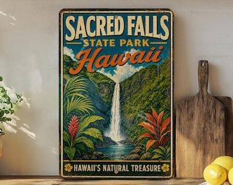May include: Vintage metal sign featuring a scenic waterfall in Hawaii's Sacred Falls State Park. The sign has a distressed look with the words "Sacred Falls State Park Hawaii" in a retro font. Lush green foliage and a waterfall are depicted.