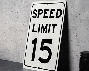 Speed Limit 15 MPH Sign - Residential and School Zone Aluminum