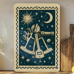 May include: A vintage-style metal sign featuring a nautical sextant design against a dark blue starry background. The artwork includes a sun, moon, and stars, framed by a decorative border. The sign is rectangular with a hole at the top for hanging.