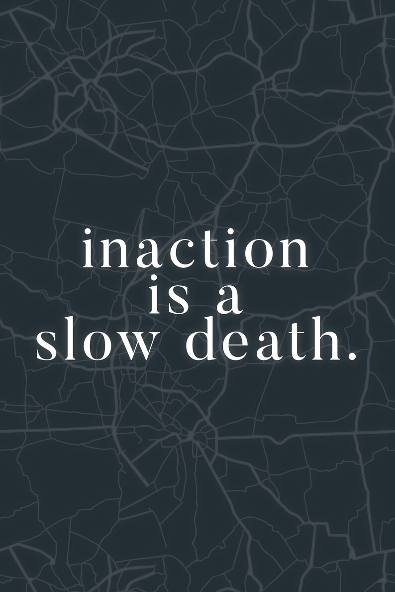 Inaction is a Slow Death Motivational Metal Sign Embrace Etsy