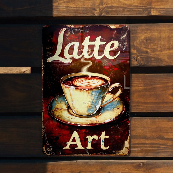 Latte Art Vintage Style Metal Sign, Coffee Shop Decor, Kitchen Wall Art, Espresso Lover Gift, Home Cafe Sign