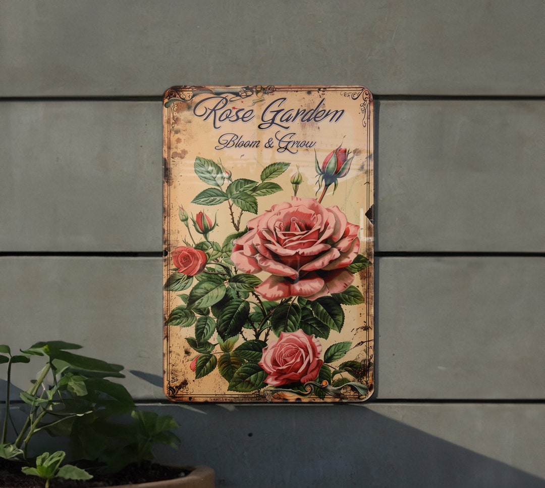 Vintage Rose Garden Metal Sign, Bloom & Grow, Funny Decor, Roses