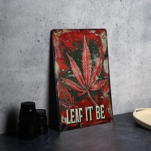 Vintage Style Metal Sign, LEAF IT BE, Funny Home Decor, Garden Sign, Rustic Wall Art