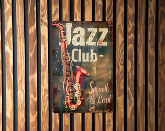 Jazz Club Metal Sign, Vintage Style, Saxophone Decor, Piano Wall