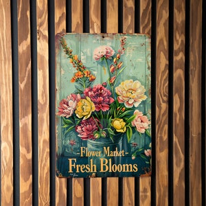 Metal Sign Flower Market, Fresh Blooms, Bouquets Stall, Vintage Style, Home Decor