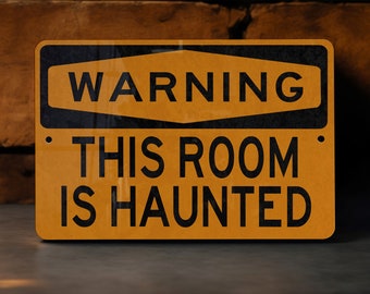 Haunted Room Metal Sign, Ghost Warning Decor, Spooky Wall Art, Paranormal Gift, Creepy Home Accessory