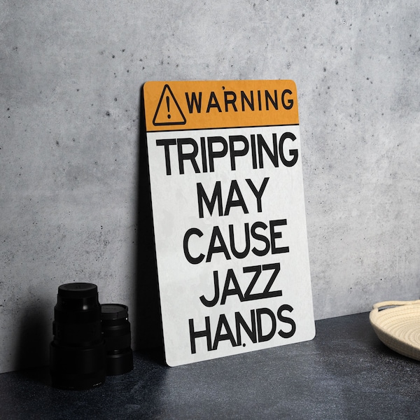 Advertencia: Tropezar puede causar problemas con el letrero metálico "Jazz Hands". Letrero de advertencia humorístico, decoración divertida de baile, arte mural único, decoración original para el hogar.