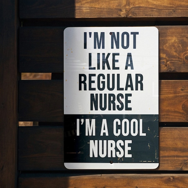 Cool Nurse Metal Sign, Nurse Decor, Nursing Room Sign, Unique Nurse Gift, Nurse Office Decor