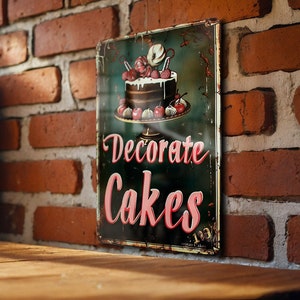 Vintage Cake Decorating Tin Sign - Aluminum Metal Sign, Decorate Cakes, Cake Decorator&#39;s, Vintage Tin, Cake Decor