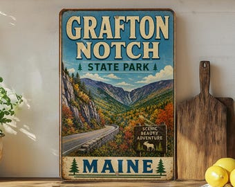Grafton Notch State Park Maine Vintage Style Metal Sign, Appalachian Trail Hiking Mountain Nature Cabin Lodge Wall Decor