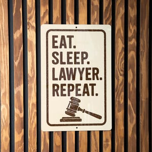 Eat Sleep Lawyer Repeat Metal Sign – Gavel Stamp Illustration Lawyer Office Decor | Attorney Gift | Legal Wall Art for Law Office