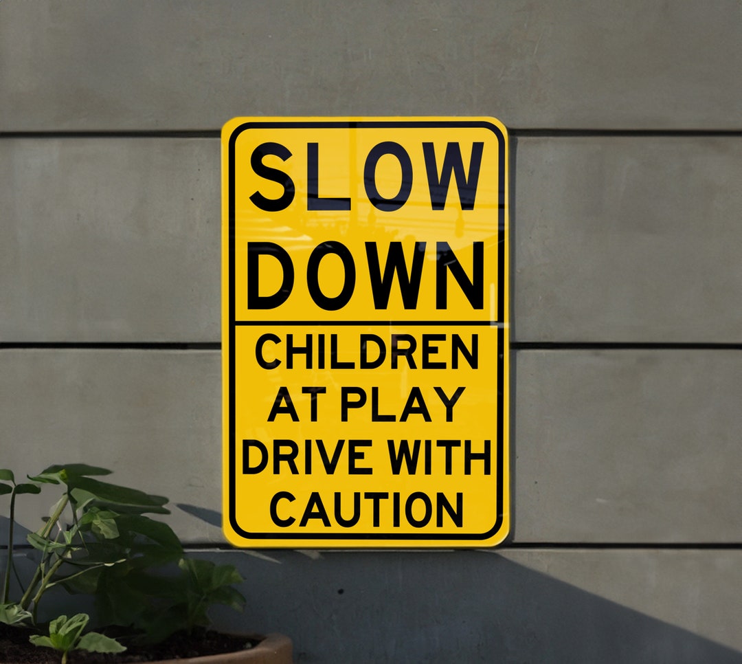 Slow Down Children at Play Sign, Drive With Caution, Metal Safety Sign ...