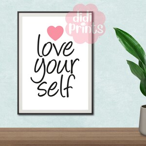 Love yourself Prints | Home Prints | Prints and Digital download available