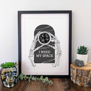 I NEED MY SPACE, Skeleton Hands Holding Space Coffee, Dark Gothic Art Print, Black Ink Illustration, Goth Kitchen Decor, Coffee Lover Gift