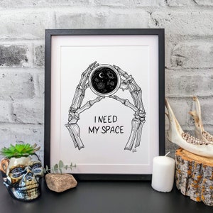 I NEED MY SPACE, Skeleton Hands Holding Space Coffee, Dark Gothic Art Print, Black Ink Illustration, Funny Office Decor, Coffee Lover Gift