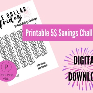 May include: Printable 52-week savings challenge tracker with a black and white design. The tracker features a grid of 52 squares, each representing a week of the year. The squares are labeled with dollar signs, indicating that the user should save $5 each week. The tracker also includes a space for the user to write in the date they started and finished the challenge. The text "Five Dollar Friday" and "Printable 5$ Savings Challenge" is included in the image. The image has a pink background with a purple and pink firework design.