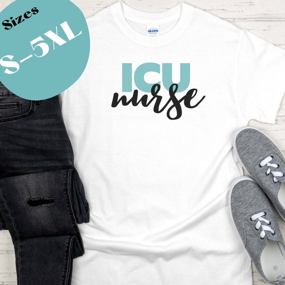 ICU Nurse Shirt Intensive Care Nurse Shirt Gift for Nurse ICU Nurse Gift Nurse Graduation Gift Etsy UK