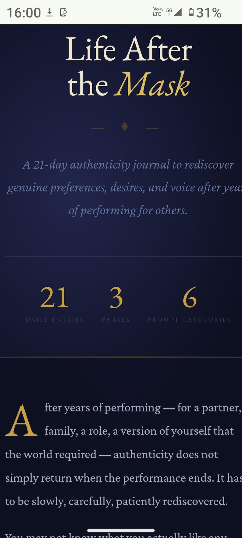 May include: A digital interface for a 21-day authenticity journal titled Life After the Mask. The dark blue screen displays the text: A 21-day authenticity journal to rediscover genuine preferences, desires, and voice. It lists 21 daily entries, 3 phases, and 6 prompt categories.