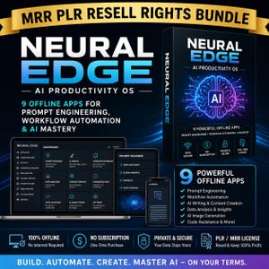 May include: A digital product bundle titled Neural Edge AI Productivity OS, featuring a software box, a laptop, a tablet, and a smartphone displaying a dashboard. The text includes 9 offline apps for prompt engineering, workflow automation, and AI mastery, with icons for no subscription, private and secure, and PLR/MRR licence.