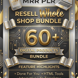 Könnte beinhalten: Eine digitale Marketinggrafik mit Gold- und Silberakzenten, die den Text OFFER MRR PLR RESELL WHOLE SHOP BUNDLE 60+ DIGITAL PRODUCTS BUNDLE FEATURE HIGHLIGHTS Done For You, HTML Tools, Interactive Life Templates, Apps, Workbooks, Passive Income enthält.