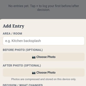 May include: A mobile application interface titled Keystone Maintenance & Renovation Before/After Decision Log. The screen features input fields for Area/Room, Before Photo, After Photo, Decision/What Changed, and Why, with a Save button at the bottom.