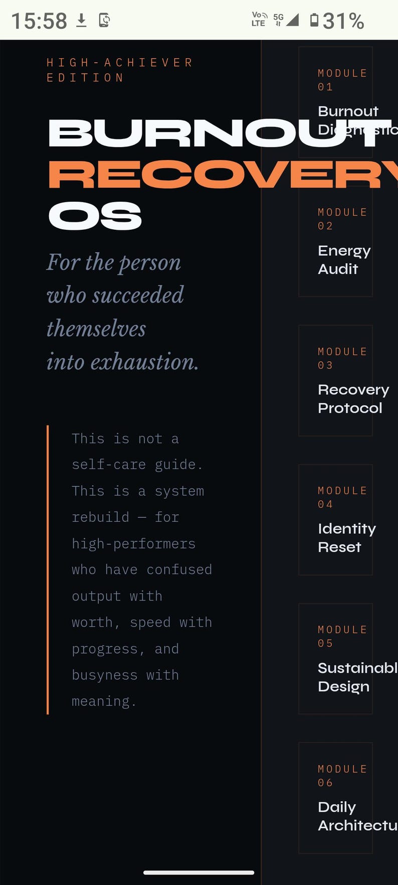 May include: A digital interface titled Burnout Recovery OS, High-Achiever Edition. The black screen features white and orange text detailing six modules: Burnout Diagnostic, Energy Audit, Recovery Protocol, Identity Reset, Sustainable Design, and Daily Architecture.