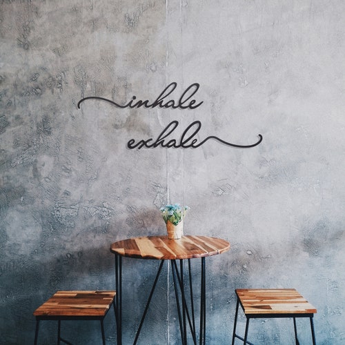 Inhale Exhale Metal Wall Art, Metal Wall shops Decor, Metal Art Work, Yoga Room Decor, Metal Wall Hangings, Above Bed Decor, Metal Wall Signs