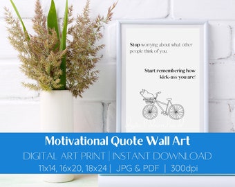 Inspirational Quote Digital Wall Art Print | Wall Art Quotes, Confidence Quote, Printable Motivational Quotes, Best Friend Gift, Authentic